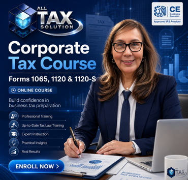 Corporate Tax Course (Forms 1065, 1120 & 1120-S)