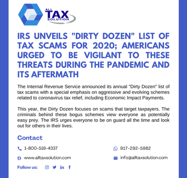 IRS unveils “Dirty Dozen” list of tax scams for 2020; Americans urged to be vigilant to these threats during the pandemic and its aftermath